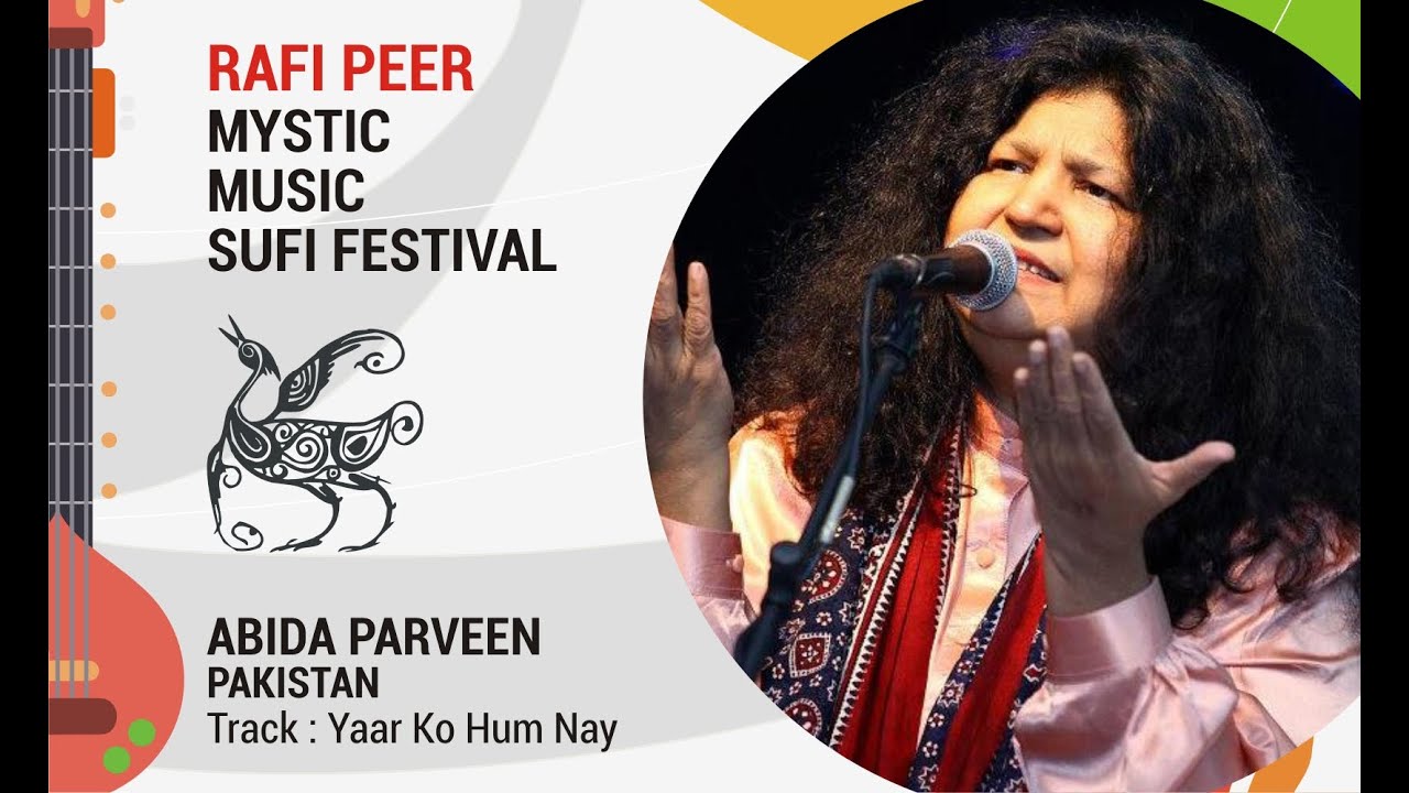 Yar ko Hum Nay Jabaja Daikha | Abida Parveen | Rafi Peer Mystic Music Sufi Festival