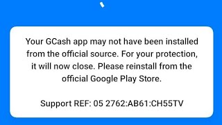 Fix Your GCash app may not have been installed from the official source. For your protection screenshot 5