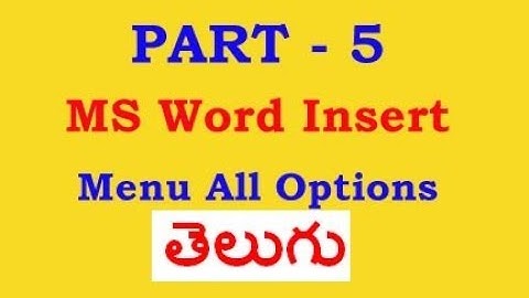 MS Word Tutorial 5 Telugu Insert Menu Options Full