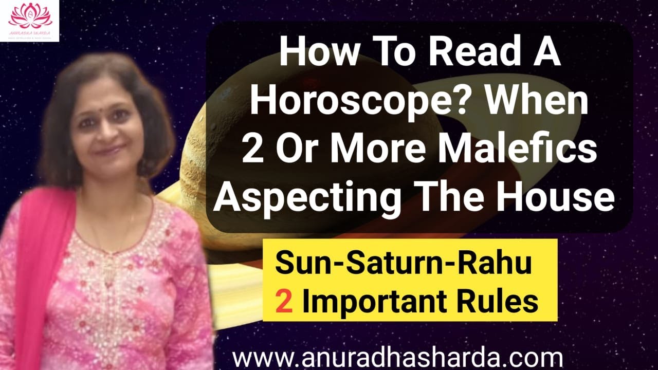 How to Read A Horoscope When 2 or more malefics aspect a house J N