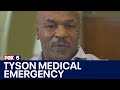 Mike tyson health scare  fox 5 news