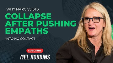 WHY NARCISSISTS COLLAPSE AFTER PUSHING EMPATHS INTO NO CONTACT” by Mel Robbins
