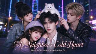 【Full】🥰Sunshine girl chases him. Cold heartthrob ignores her… panics when she’s gone#drama #ai #ceo