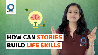 How Can Stories help Build Life Skills | The Impact of a Storytelling