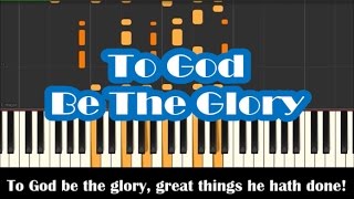 Video thumbnail of "To God Be The Glory Great Things He Has Done Piano Instrumental"