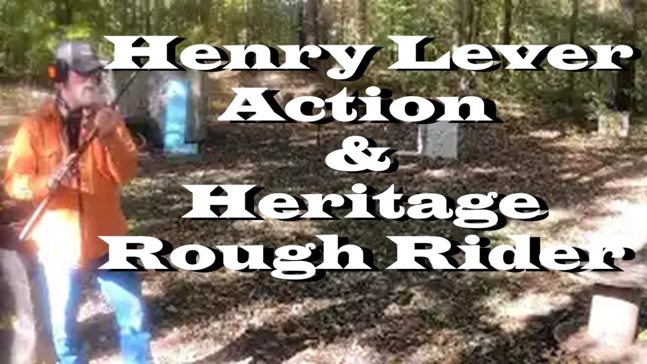 Henry Cook Rough Riger Henry 22lr lever act., Heritage Rough Rider revolver 22lr, pt 2 of 2 ...