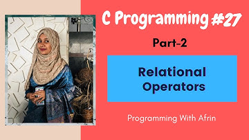 C Programming bangla tutorials | Relational operators | Part-2