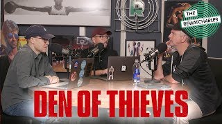 ‘Den of Thieves’ With Bill Simmons, Shea Serrano, and Chris Ryan | The Rewatchables | The Ringer