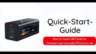 Zowietek POVZoom：How to Scan QR-Code to Connect and Activate