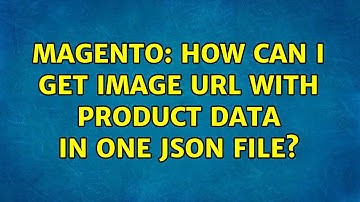 Magento: How can I get image url with product data in one json file?