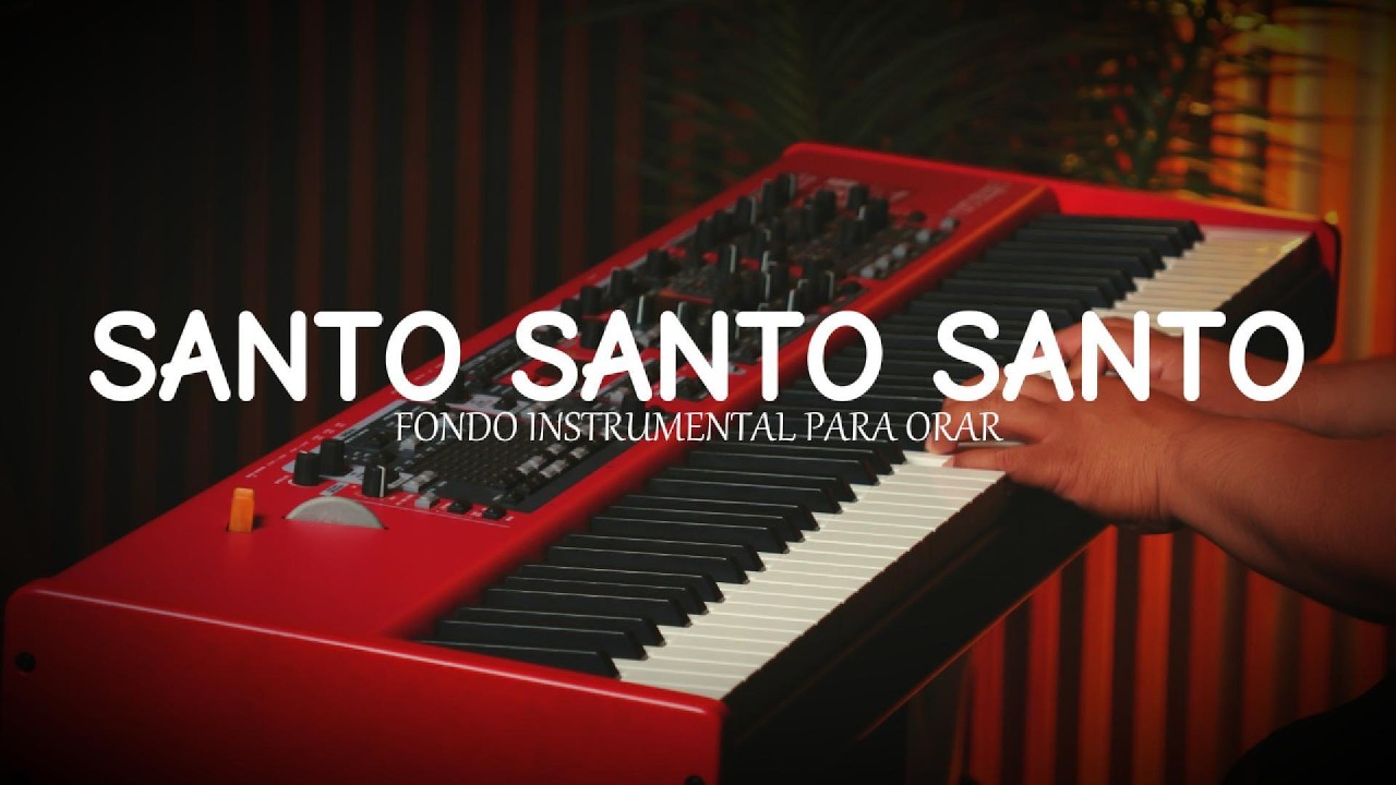 1 hora - MUSICA INSTRUMENTAL PARA ORAR Y PREDICAR - SANTO SANTO SANTO - FONDO MUSICAL