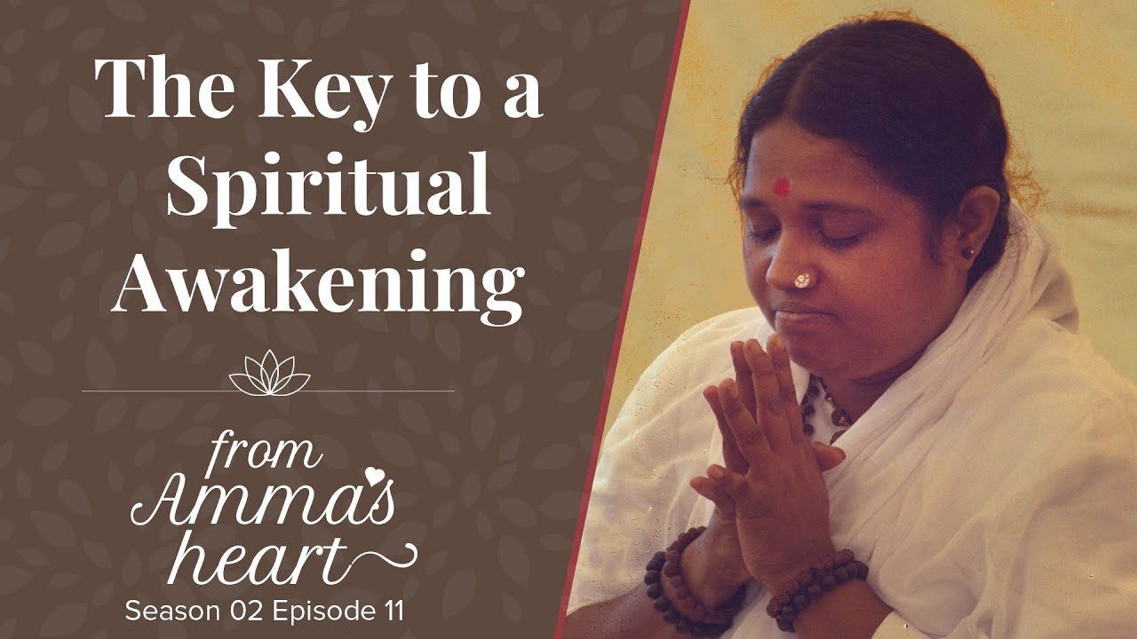 The Key to a Spiritual Awakening   From Ammas Heart   Season 2 Episode 11   Ammas Message