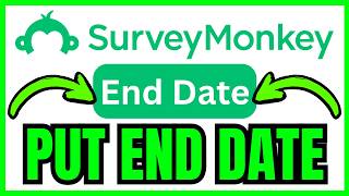 How To PUT An END DATE On SurveyMonkey (QUICK & EASY) 2026