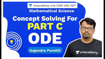 Concept Solving Part C | ODE | Mathematical Science | Gajendra | CSIR NET | Unacademy