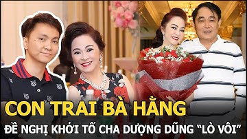 Con trai bà Hằng đề nghị khởi tố cha dượng Dũng “lò vôi” đồng phạm với mẹ: Bộ Công An tuyên bố sốc!