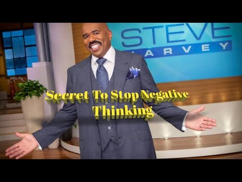 Secret To Stop Negative Thinking Steve Harvey The Why Not Show 