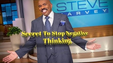 Secret To Stop Negative Thinking |Steve Harvey.~The Why Not Show.