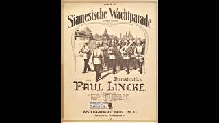 PAUL LINCKE Siamesische Wachtparade