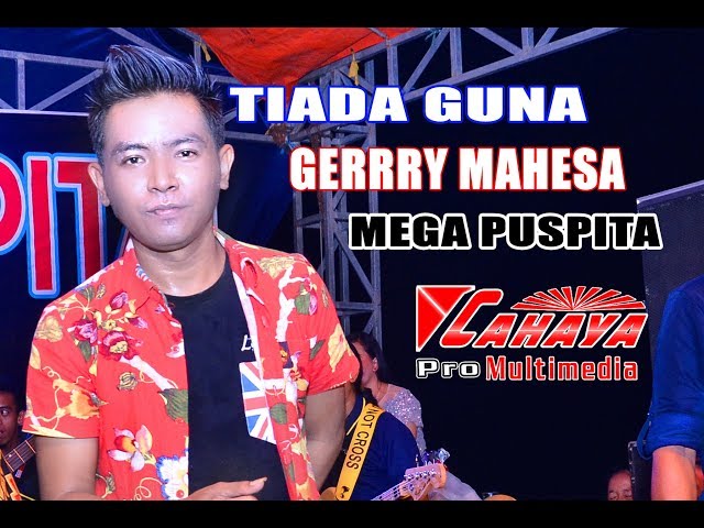 Tiada Guna Gerry Mahesa Mega Puspita Live In Ngingas Krian class=