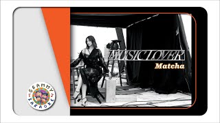 คาราโอเกะ MUSIC LOVER (ซนซน 40 ปี GMM GRAMMY) - MATCHA