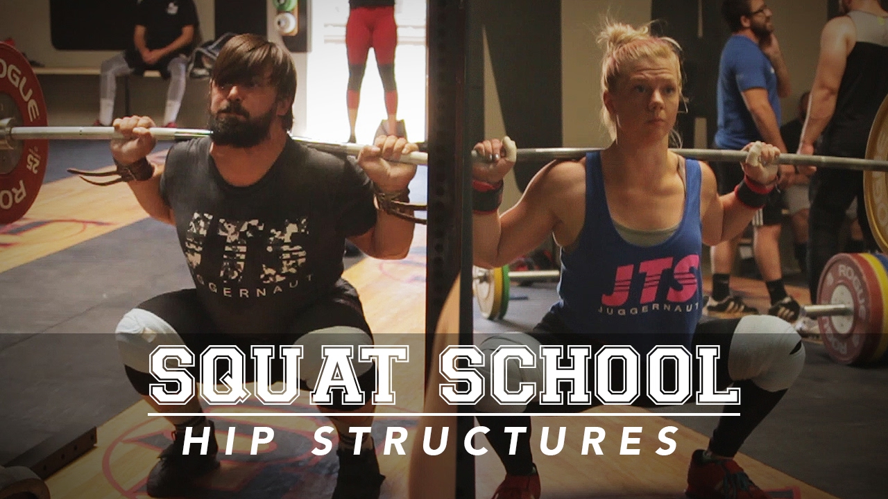 Squat School | Hip Structure and Squat Technique | JTSstrength.com
