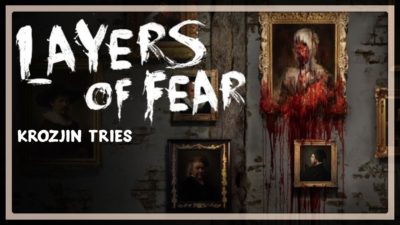 Edge of my Seat | Krozjin Tries Layers Of Fear