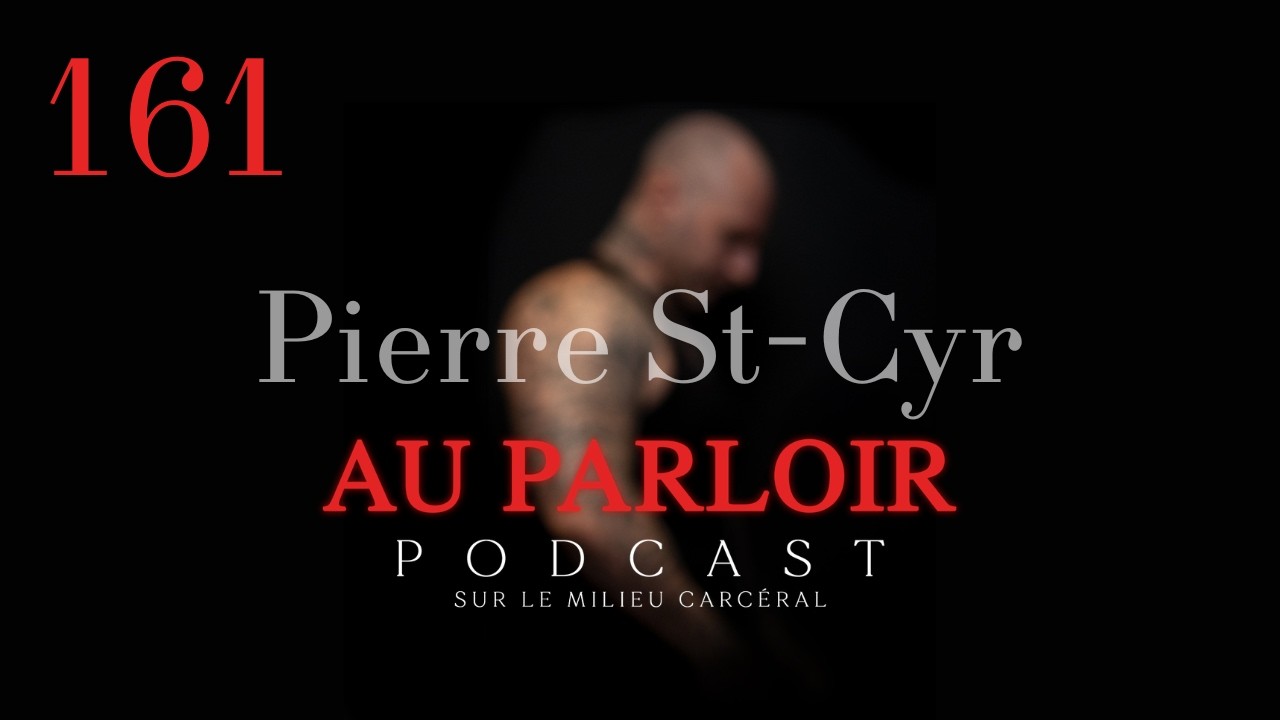 Épisode #161 - Pierre St-Cyr