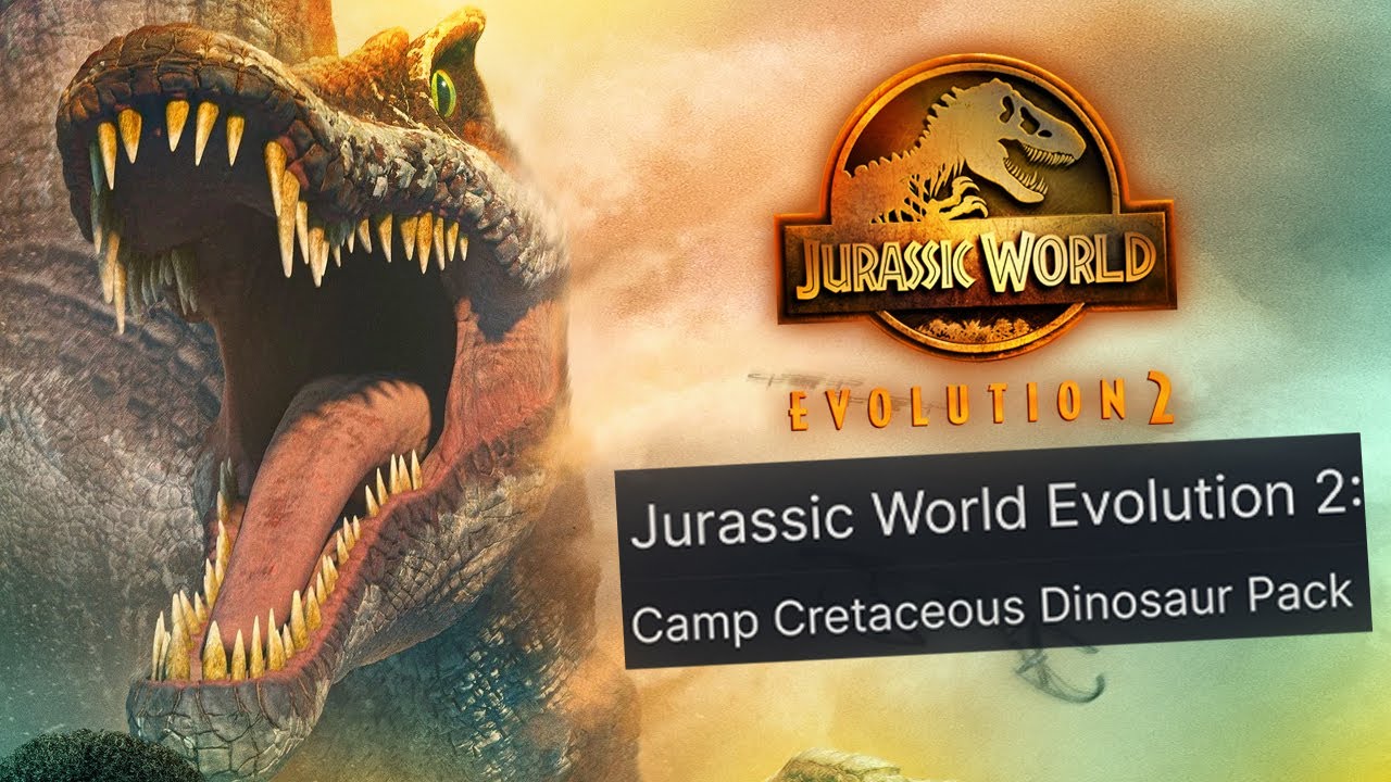 Jurassic World Evolution 2: Camp Cretaceous Dinosaur Pack