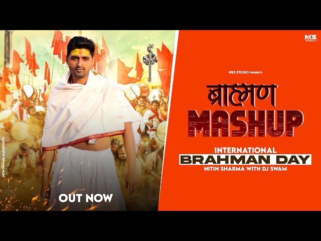 Brahman Mashup 2023 || Nitin Sharma Marakpuriya || Dj Swam || Dj Remix || Dialogue Mix class=