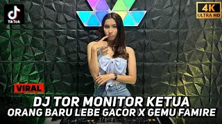 Fdj Kyra Beby - DJ Tor Monitor Ketua DJ Orang Baru Lebe Gacor X DJ Gemu Famire || VIRAL TIKTOK