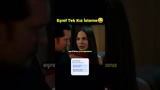 Eşref Kız isterse 😅🔥 #diziedit #eşreftek #eşrefrüya #keşfet #fyp #ihtiyar #kadir #nisan #fragman