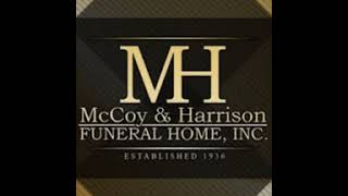 McCoy and Harrison Funeral Home Service For Russell Roquemore Sr WE DO NOT OWN THE RIGHTS TO MUSIC