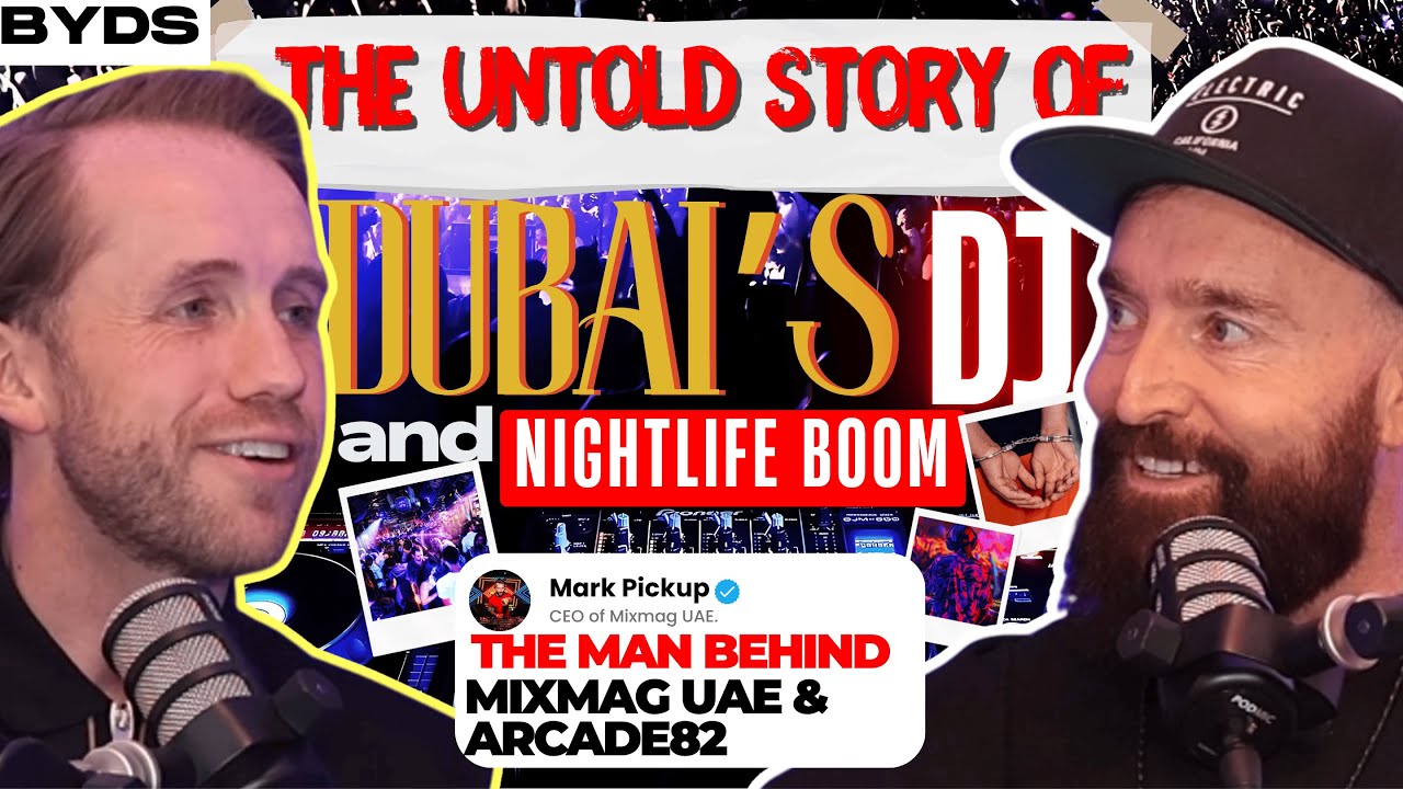 The Untold Story of Dubai’s DJ + Nightlife Boom | Mark Pickup