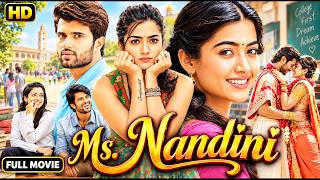 Ms. Nandini - Vijay Deverakonda & Rashmika Mandanna New Released Superhit Love Story Hindi Movie