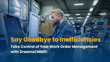 DreamzCMMS Automated Work Order Management