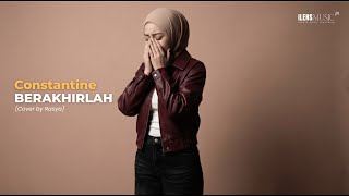 Berakhirlah - Constantine (Cover Rasya iLens Music)