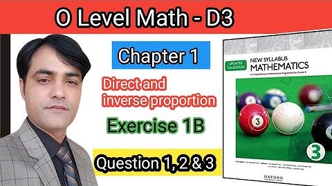 Exercise 1B Question 1, 2 & 3  II O Level Math II New Syllabus Mathematics Updated Edition II D3