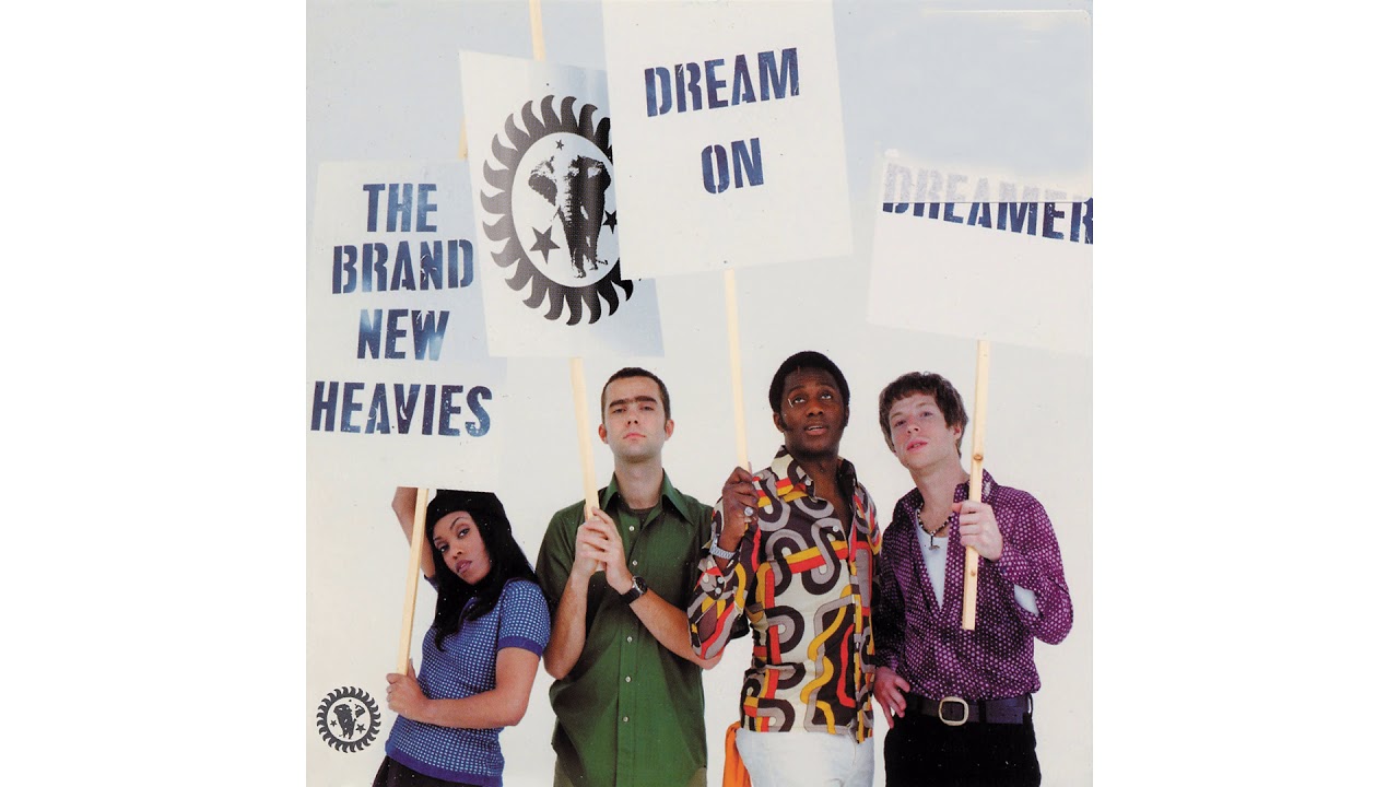 The Brand New Heavies - Dream On Dreamer (Heavies Radio Version)