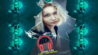 Tritan - Hollow Life (feat. Ratfoot) | [♫ 8D audio 🎧]