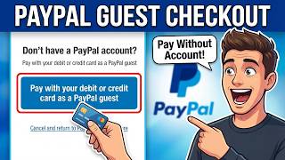 How To Pay with Paypal Without Account (Quick and Easy)