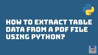 How to Extract Table Data from a PDF file using Python