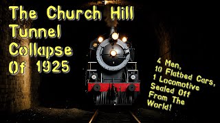 100 Years Ago This Train Tunnel Became A Tomb! Church Hill Tunnel Collapse Of 1925! #story #train 