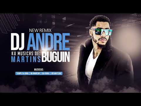 New Remix Buguin Martins By Dj André