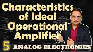 Parameters & Characteristics of Ideal Operational Amplifier | Analog Electronics | Engineering Funda