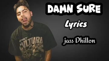 Damn Sure (Lyrics) Jassa Dhillon | New Panjabi Song 2024