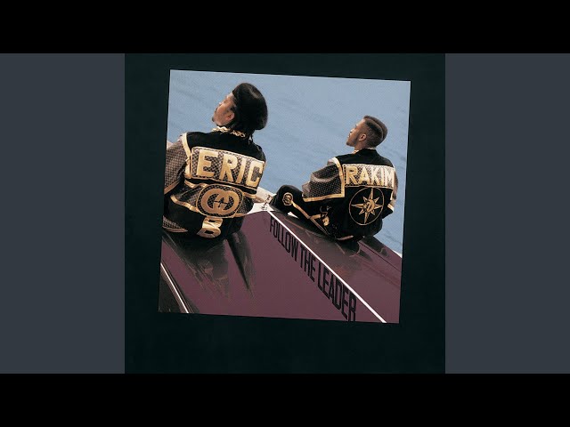 Eric B. & Rakim - To The Listener