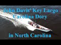Key Largo Carolina Dory by John Davis in North Carolina