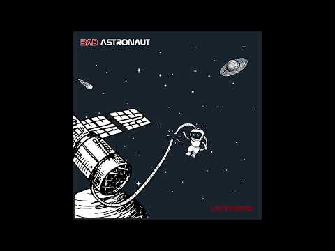 Bad Astronaut - These Days (Official Audio)