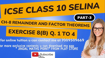 Ch-8 Remainder and Factor Theorems Ex- 8(B) Q. No. 1 TO 4 From Selina Concise For ICSE Class 10 Math