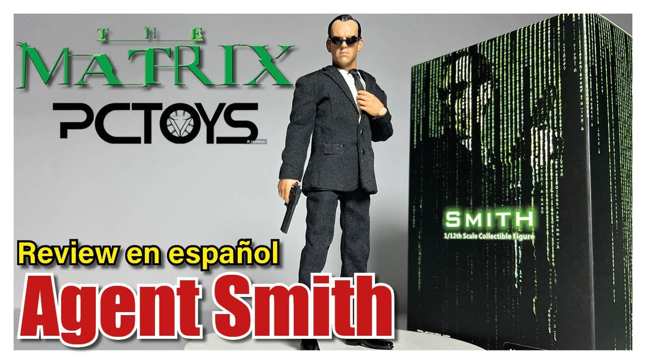 PCTOYS Agent Smith 1/12 - The Matrix | Review en español - YouTube